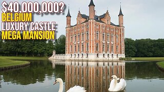 Touring a $40,000,000? Belgium Luxury Castle Mega Mansion