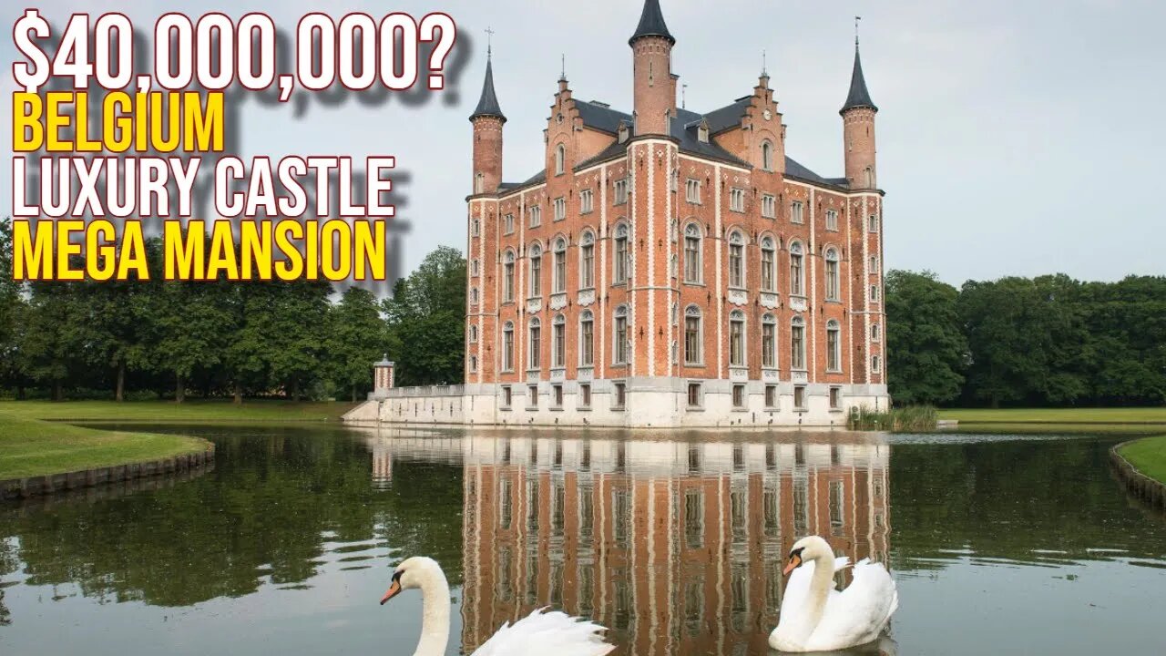 Touring a $40,000,000? Belgium Luxury Castle Mega Mansion