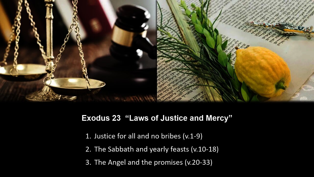 Exodus 23 “Laws of Justice and Mercy” - Calvary Chapel Fergus Falls