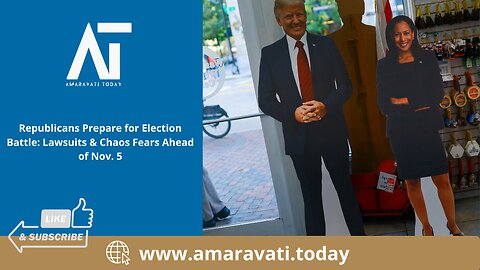 Republicans Prepare for Election Battle Lawsuits & Chaos Fears Ahead of Nov 5 | Amaravati Today