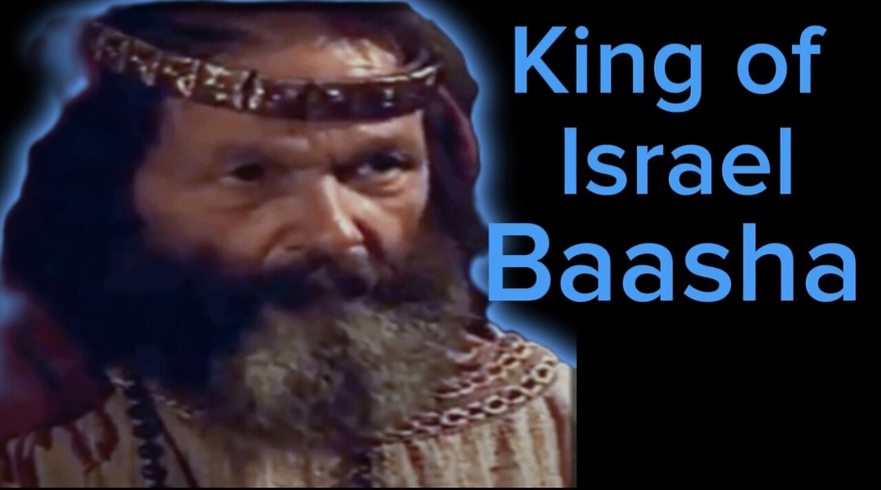 Baasha King of Israel: A Violent and Wicked King