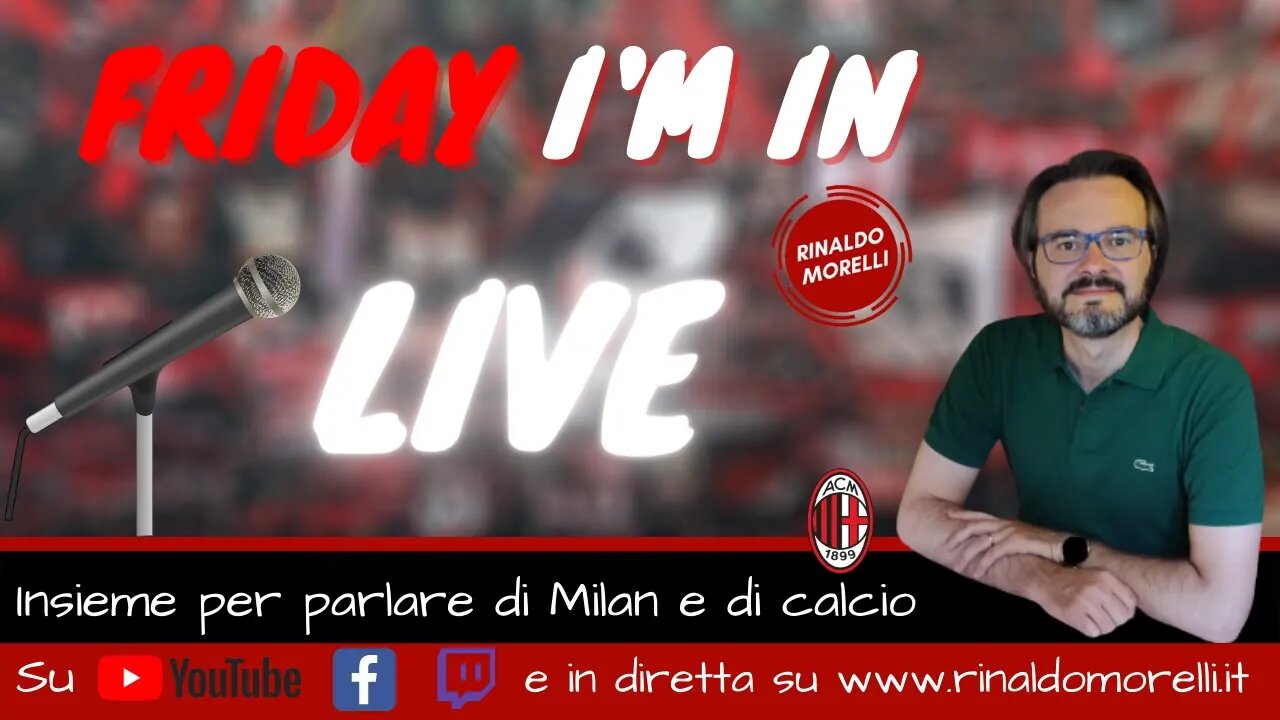 Il calcio europeo, il Milan e l'Udinese - Friday I'm In Live ep. 8 25.02.2022