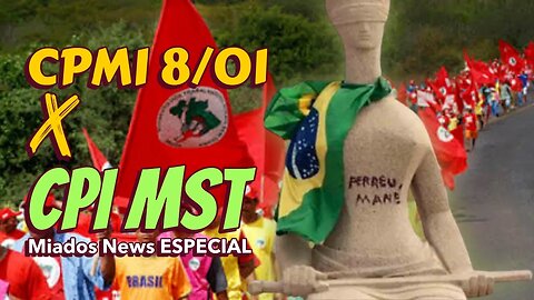 Miados News ESPECIAL - CPMI X CPI