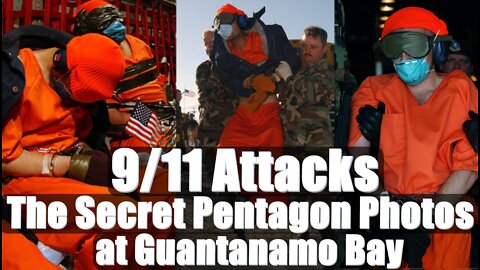 NEVER-BEFORE-SEEN Guantanamo Bay (GITMO) Detainee Photos After 9/11 Attacks