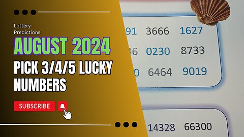 August 24 Lucky Lottery Numbers Pick 3/4/5