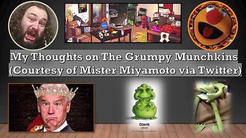 The Grumpy Munchkins (Courtesy of Mr. Miyamoto) [With Gaffes & Bloopers too]