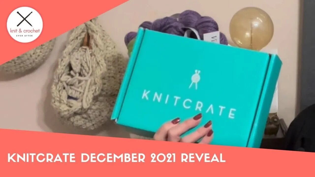 KnitCrate December 2021 Reveal