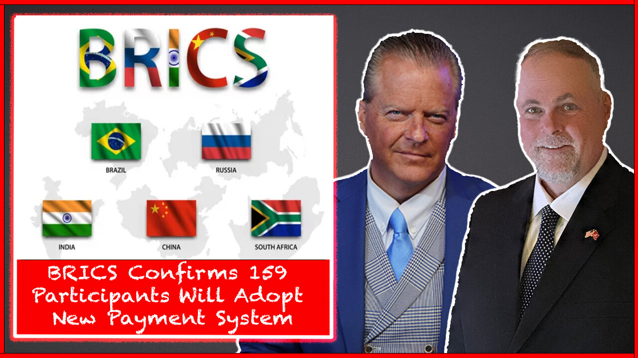 BRICS Confirms 159 Participants Will Adopt New Payment System