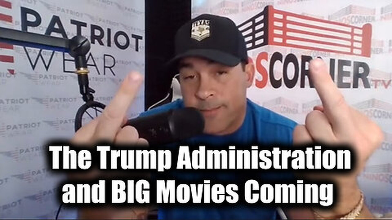 The Trump Administration and Big Movies Coming - David Rodriguez Breaking