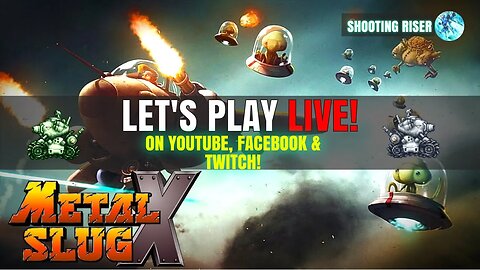 LET'S PLAY LIVE METAL SLUG X & 3 #metalslugx #metalslug #letsplay #livestream