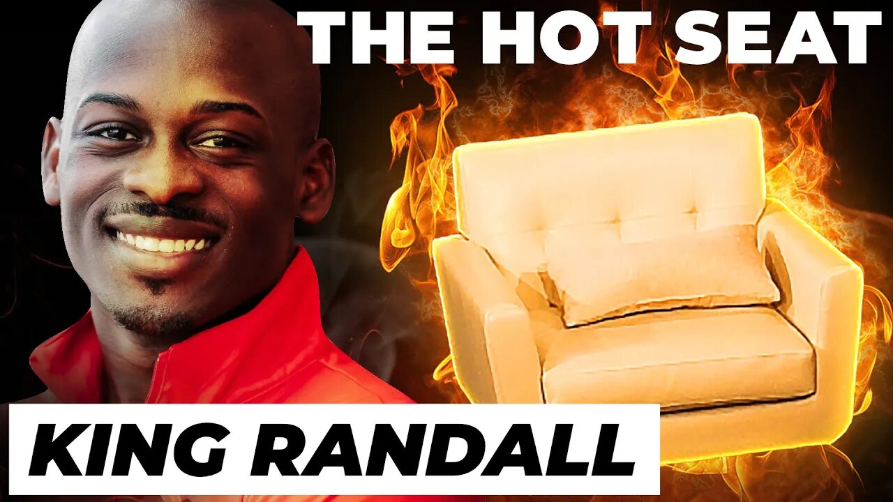 THE HOT SEAT with @King Randall, I.!