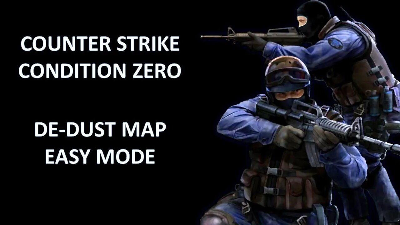 Counter Strike Condition Zero de_Dust Map Easy | CS Condition Zero de_Dust Map Easy