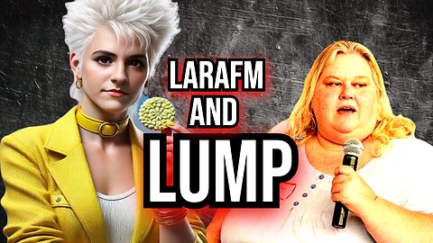 LARAFM AND LUMP