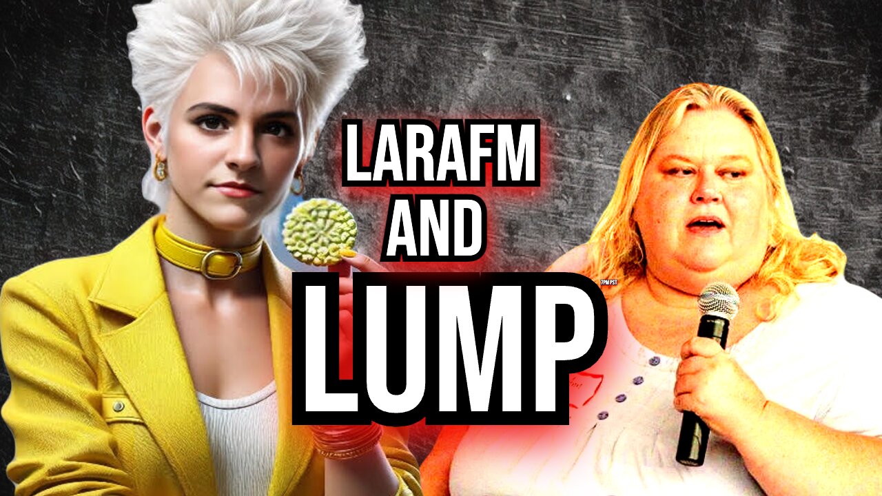 LARAFM AND LUMP