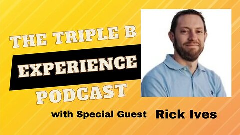 The Triple B Experience with Special Guest Rick Ives