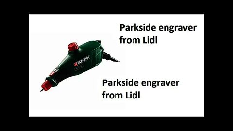 Parkside Lidl engraver demonstration on plastic ceramic metal and wood