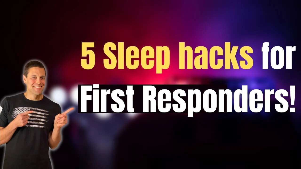 5 Tips To Get Better Sleep As A First Responder