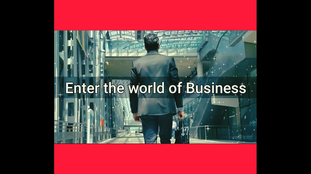 Enter the world of Business