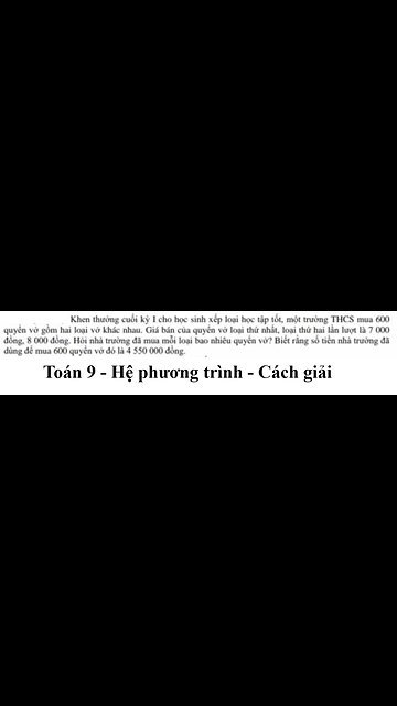 Toán 9: Hệ phương trình: Khen thưởng cuối kỳ I cho học sinh xếp loại học tập tốt, một trường