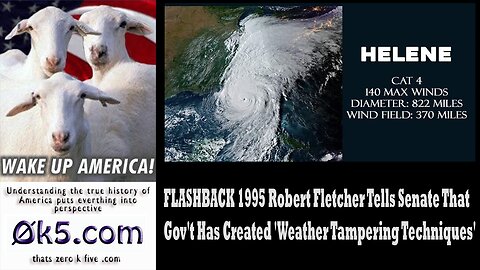 FLASHBACK 1995 Robert Fletcher Tells Senate That Gov't Has Created 'Weather Tampering Techniques'