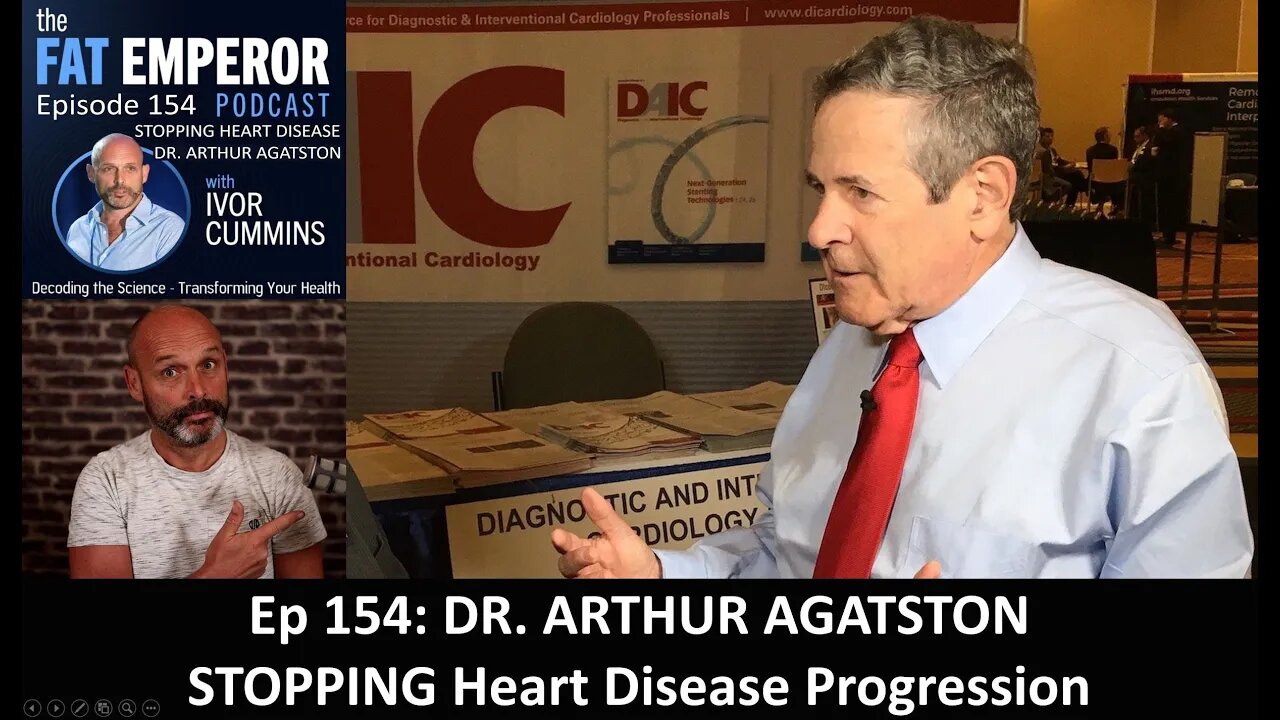 Ep154: Stopping Heart Disease Progression with Dr Arthur Agatston Cardiologist Extraordinaire!