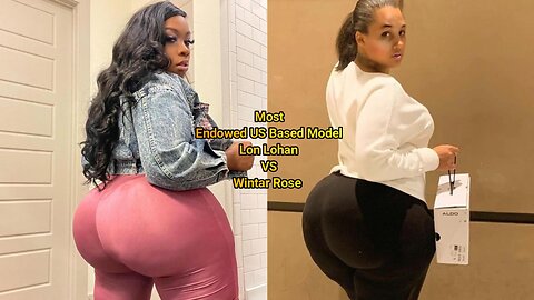 Most Endowed US Based Model Lon Lohan VS Wintar Rose