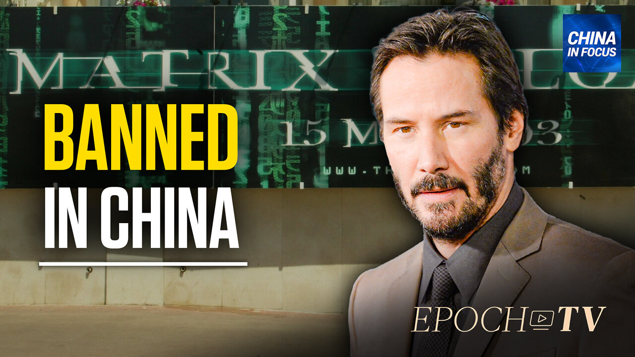 China Pulls Keanu Reeves Movies Over Tibet | China in Focus