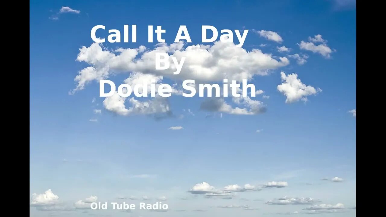 Call It a Day By Dodie Smith