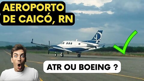 Operação de Boeing 737 e ATR-72-600 em Caicó, RN [ uma proposta de futuro ] #plane