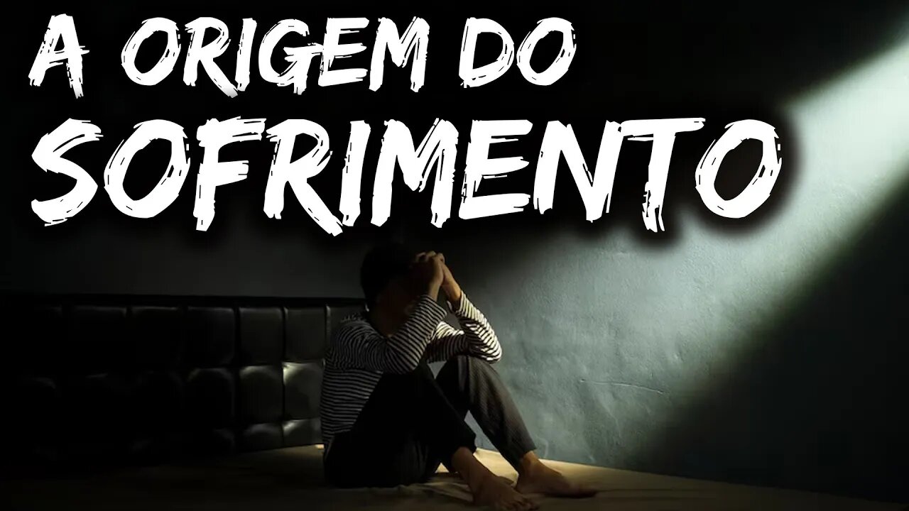 A Origem dos Sofrimentos e das Doenças