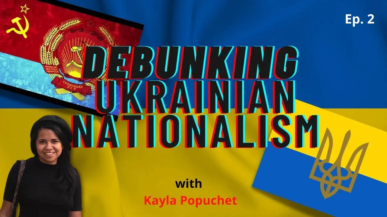 Debunking Ukrainian Nationalism | Ep. 2 The UNR