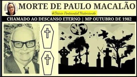 CHAMADO AO DESCANSO ETERNO ETERNO | PAULO LEIVAS MACALÃO
