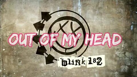 Blink 182 Is Back | Out Of My Head