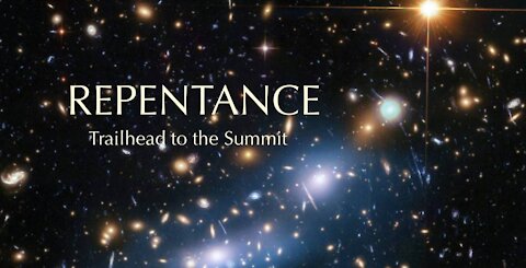 Spiritual Salvation: Repentance is the Trailhead