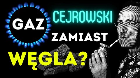 SDZ116/2 Cejrowski: GAZ ZAMIAST WĘGLA? 2021/6/28 Radio WNET