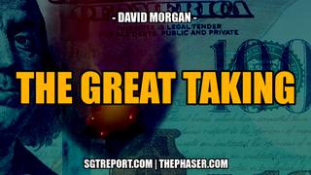 The Great Taking -- David Morgan