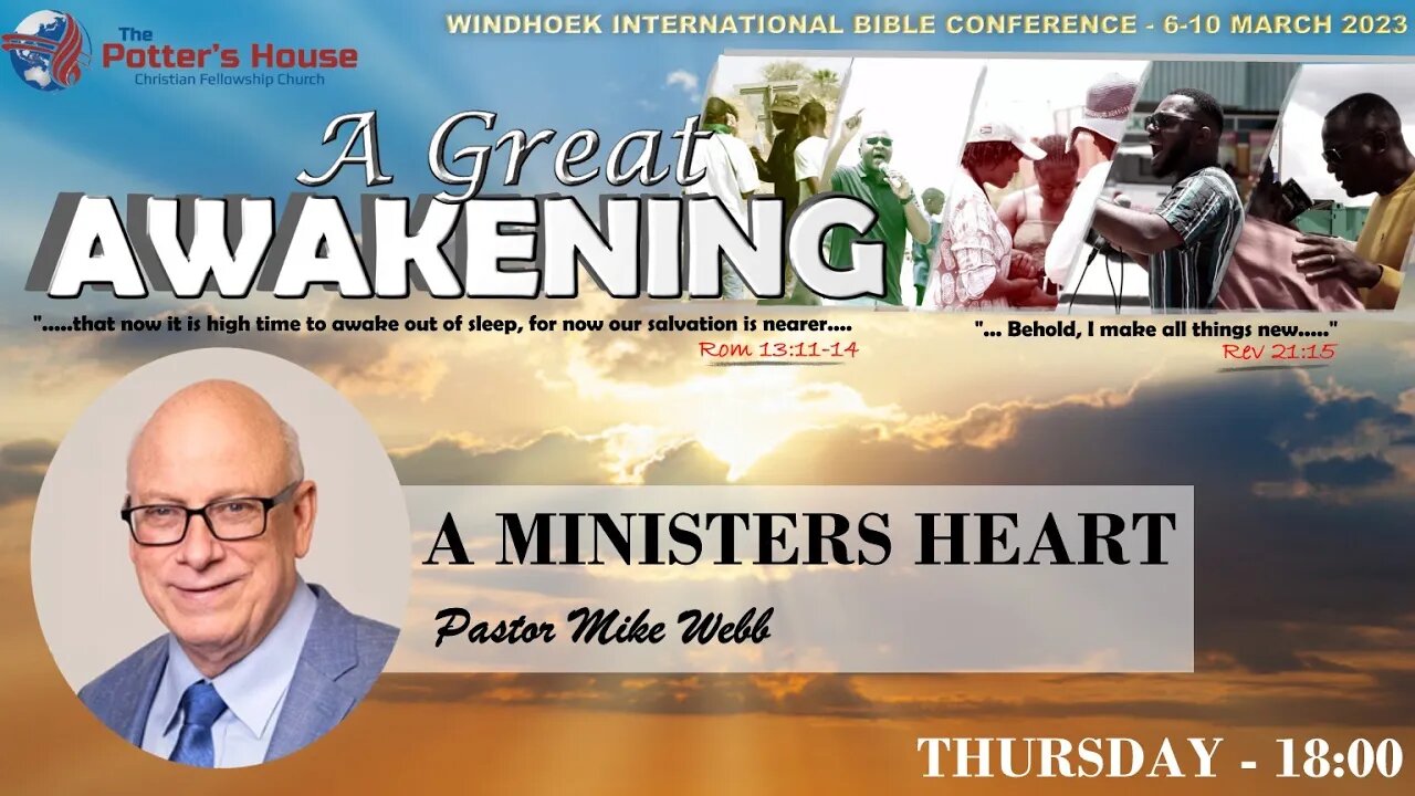 CONFERENCE 23 | Pst Mike Webb | A MINISTERS HEART | THUR- 18:00 | 09 Mar 23