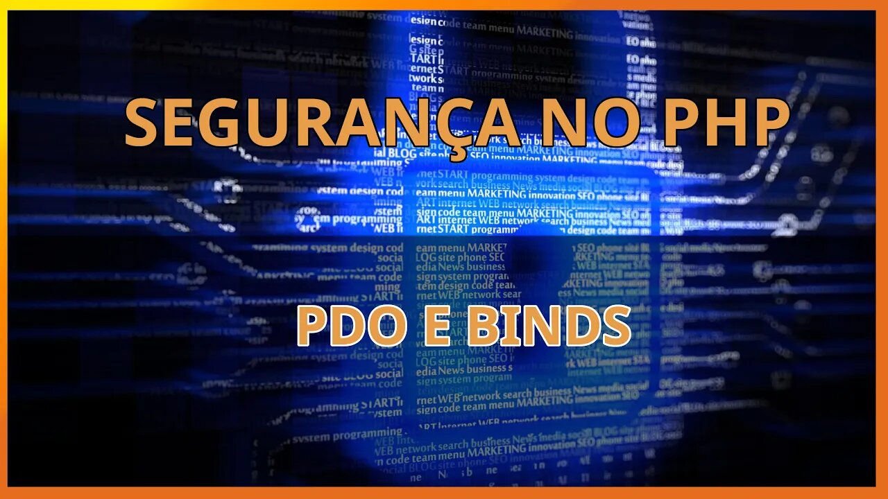 Segurança no PHP - PDO e Binds