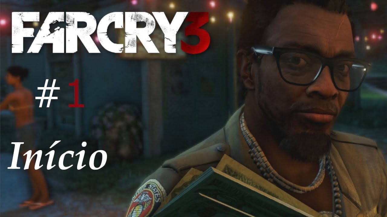 FAR CRY 3 - #1: Início Incrível do Melhor Jogo da Saga!