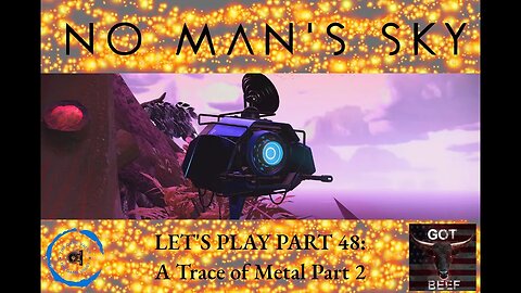 Let's Play No Man's Sky 48: A Trace of Metal Part 2