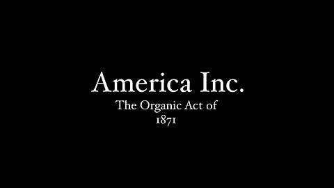 America Inc. - The Organic Act of 1871