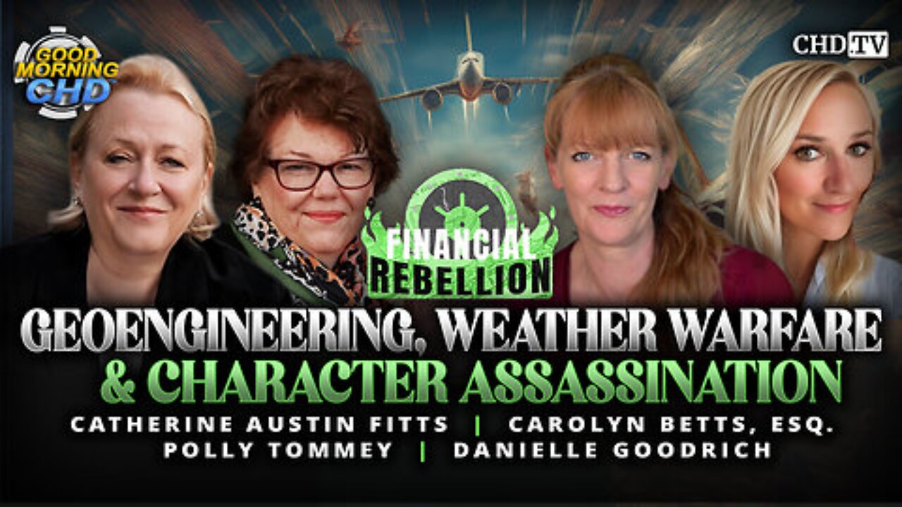 Geoengineering, Weather Warfare & Character Assassination