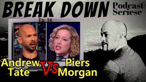 B.D.S - Ep.14 - Andrew Tate & Piers Morgan Interview