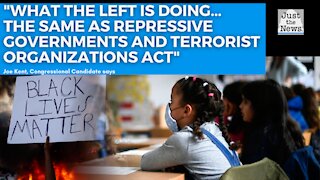 Kent: "What the left is doing...the same as repressive governments and terrorist organizations act"