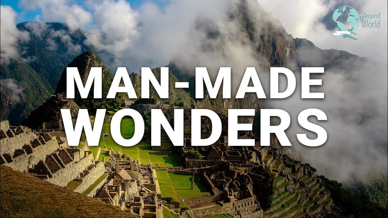 30 Greatest Man-Made Wonders of the World - Travel Video