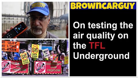 Brown Car Guy talks about how he check TFL's air quality