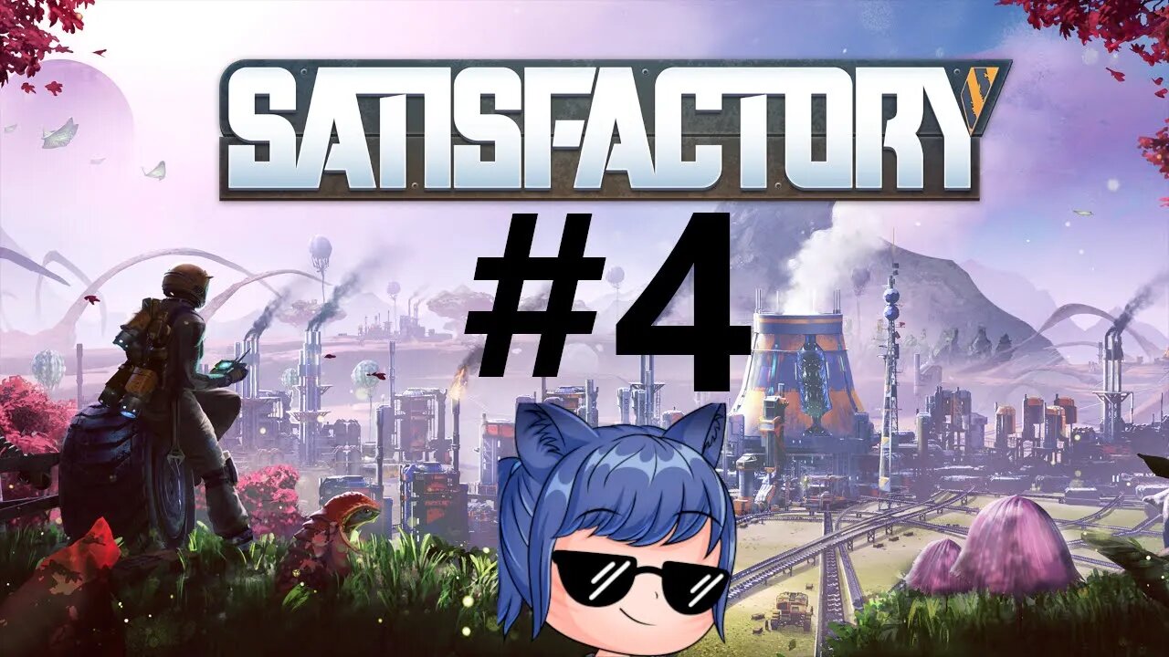 Satisfactory Gameplay Playthrough Part 4