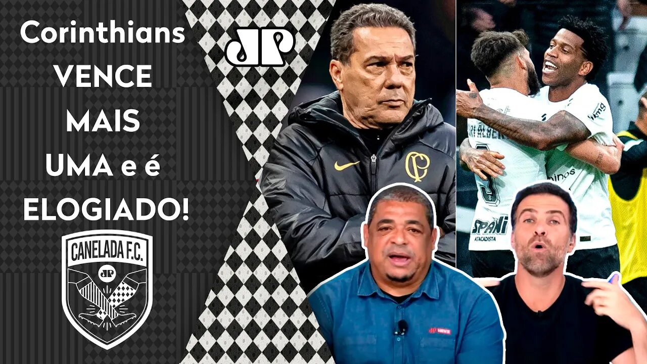 "O Corinthians tá com UMA NOVA CARA! Tá INVICTO há 11 JOGOS, e o Luxemburgo..." 3 a 1 é ELOGIADO!