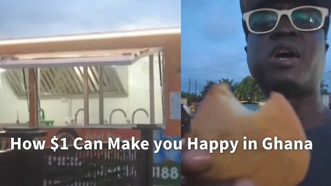 What $1 Can get You In Ghana Africa