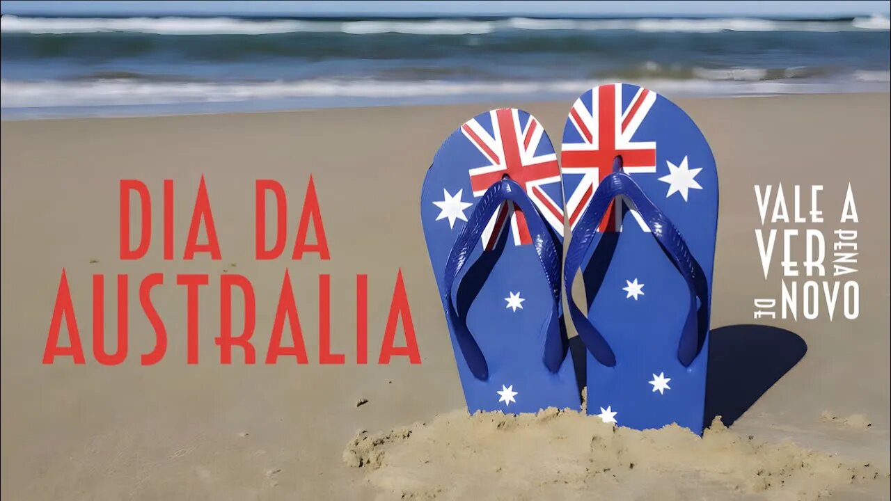 Dia da Australia | Vale a pena ver de novo - EMVB 2023
